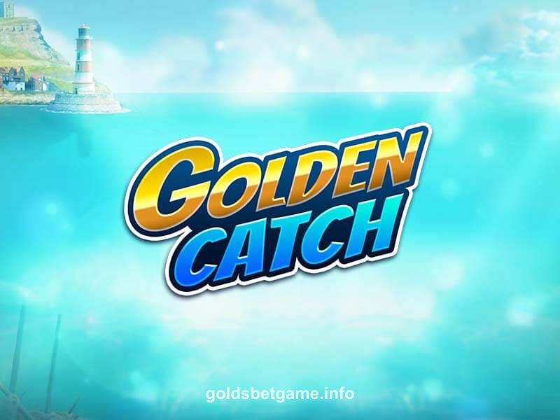 Golden Catch