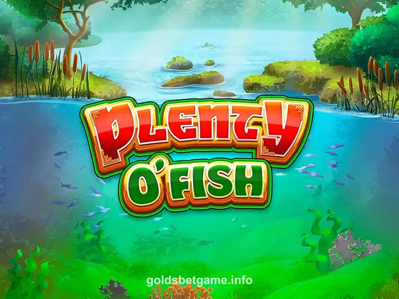 Plenty O' Fish